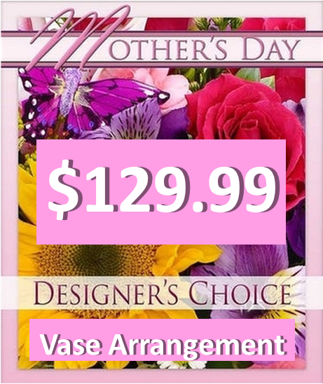 DESIGNERS CHOICE MOTHERS DAY VASE ARRANGEMENT
