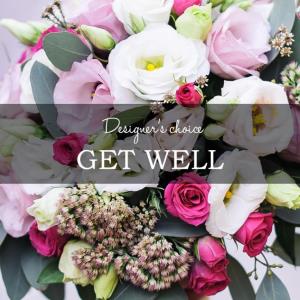 DESIGNERS CHOICE GET WELL SOON